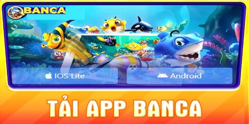 Tải app Banca